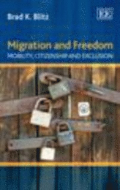Brad K. Blitz - Migration and Freedom, E-bok. Tillgänglighet: Lägg i varukorg