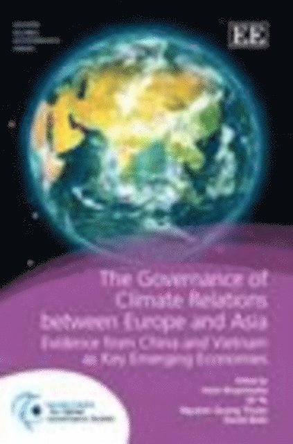 David Belis, Nguyen Quang Thuan, Qi Ye, Hans Bruyninckx - GOVERNANCE OF CLIMATE RELATIONS BETWEEN EUROPE AND ASIA, E-bok