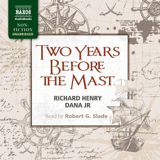 Richard Henry Dana Jr - Two Years Before the Mast, Ljudbok