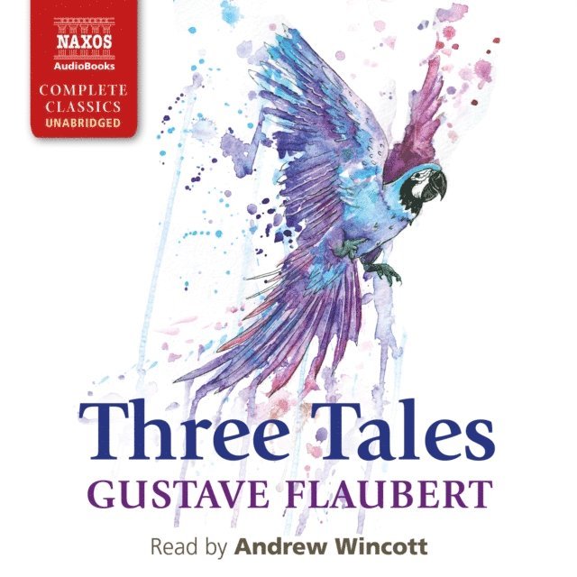 Gustave Flaubert - Three Tales, Ljudbok