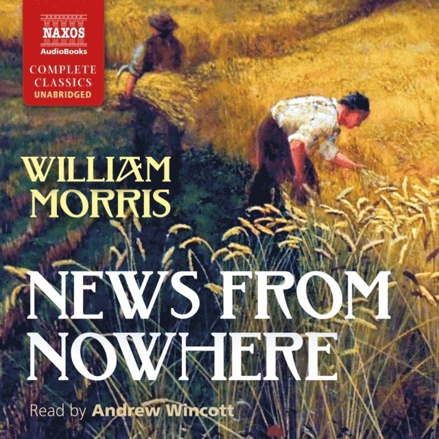 William Morris - News from Nowhere, Ljudbok