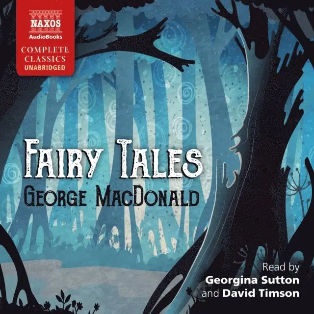 George MacDonald - Fairy Tales, Ljudbok. Tillgänglighet: Lägg i varukorg