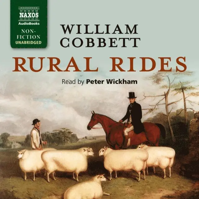 William Cobbett - Rural Rides, Ljudbok. Tillgänglighet: Lägg i varukorg