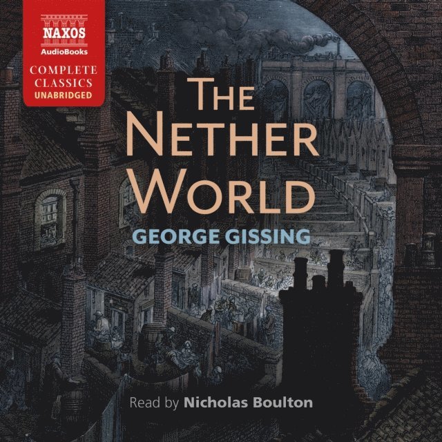 George Gissing - Nether World, Ljudbok