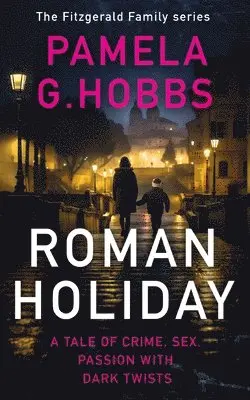 Pamela G Hobbs - Roman Holiday, Häftad. Tillgänglighet: Lägg i varukorg
