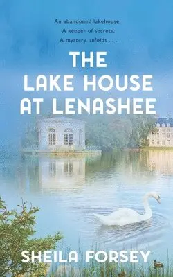 Sheila Forsey - Lake House at Lenashee, Häftad. Tillgänglighet: Lägg i varukorg