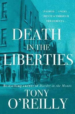 Tony O'Reilly - Death in the Liberties, Häftad. Tillgänglighet: Lägg i varukorg