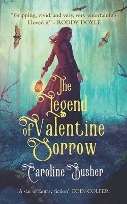 Caroline Busher - Legend Of Valentine Sorrow, Häftad