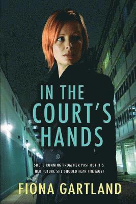 Fiona Gartland - In The Courts Hands, Häftad