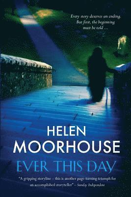 Helen Moorhouse - Ever This Day, Häftad
