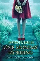 Jennifer Burke - One Monday Morning, Häftad. Tillgänglighet: Lägg i varukorg