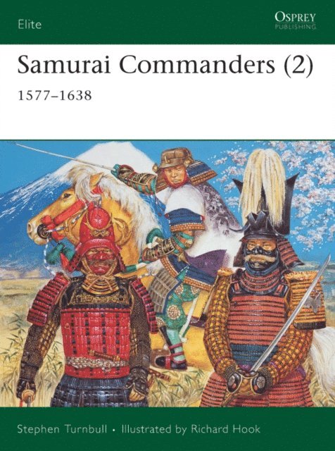 Stephen Turnbull - Samurai Commanders (2), E-bok