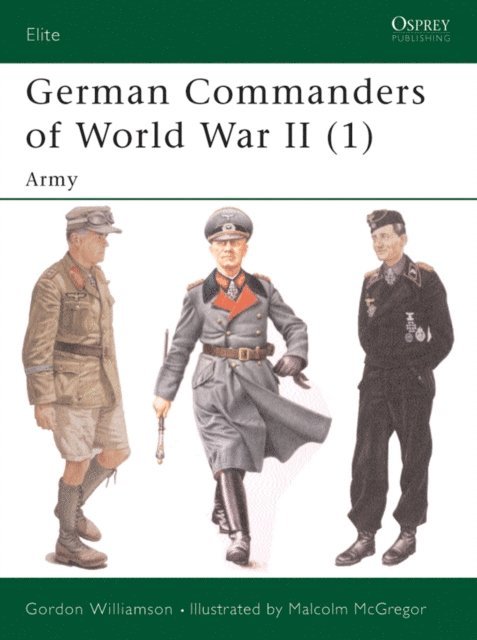 Gordon Williamson - German Commanders of World War II (1), E-bok