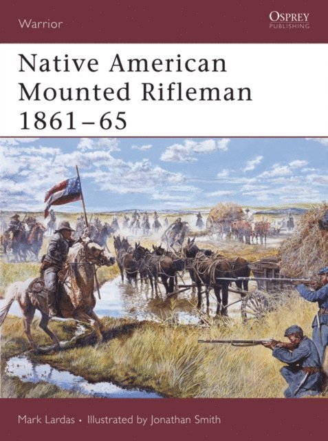 Mark Lardas - Native American Mounted Rifleman 1861–65, E-bok