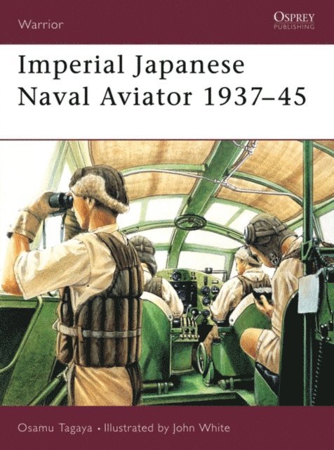 Osamu Tagaya - Imperial Japanese Naval Aviator 1937–45, E-bok