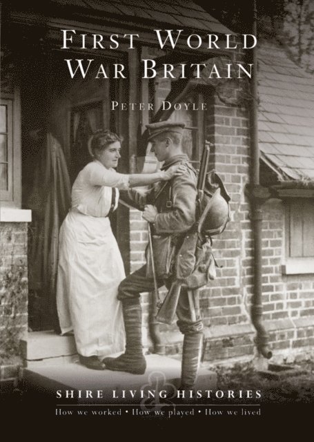 Peter Doyle - First World War Britain, E-bok