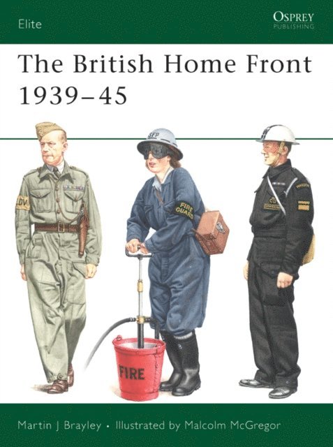 Martin Brayley - British Home Front 1939–45, E-bok