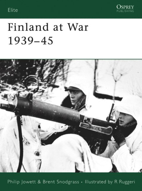 Philip Jowett, Brent Snodgrass - Finland at War 1939–45, E-bok