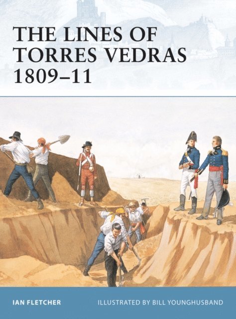 Ian Fletcher - Lines of Torres Vedras 1809–11, E-bok