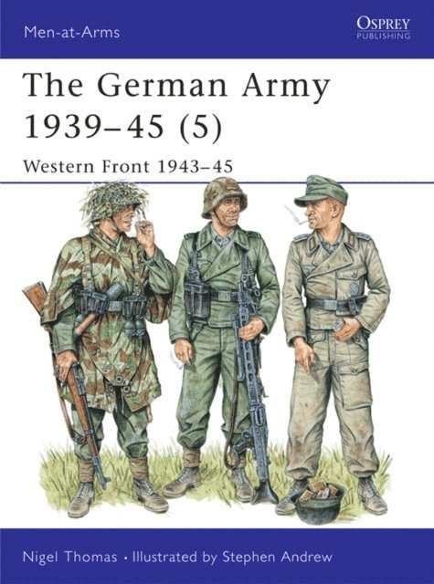 Nigel Thomas - German Army 1939–45 (5), E-bok
