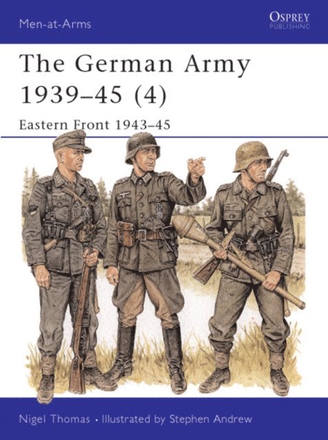 Nigel Thomas - German Army 1939–45 (4), E-bok
