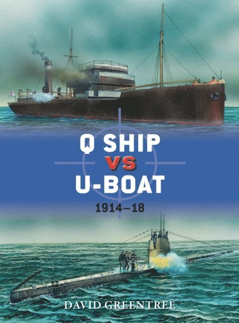 David Greentree - Q Ship vs U-Boat, E-bok
