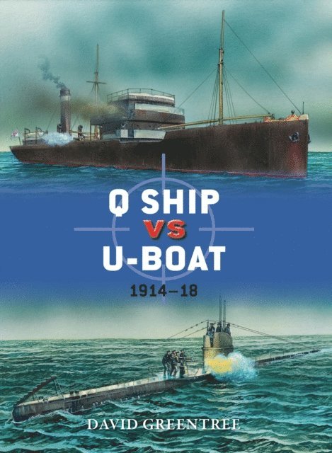 David Greentree - Q Ship vs U-Boat, E-bok