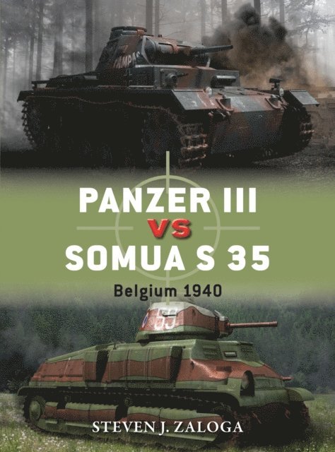 Steven J. Zaloga - Panzer III vs Somua S 35, E-bok