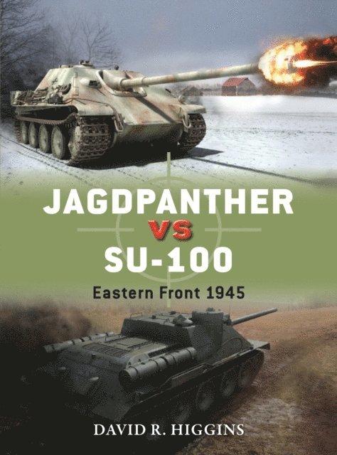 David R. Higgins - Jagdpanther vs SU-100, E-bok