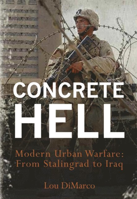 Louis A. DiMarco - Concrete Hell, E-bok. Tillgänglighet: Lägg i varukorg