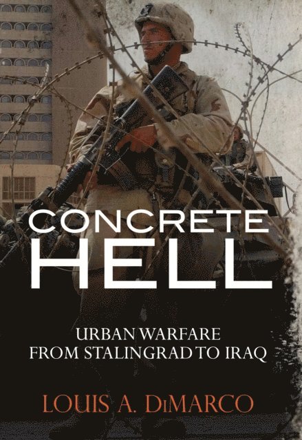 Louis A. DiMarco - Concrete Hell, E-bok. Tillgänglighet: Lägg i varukorg
