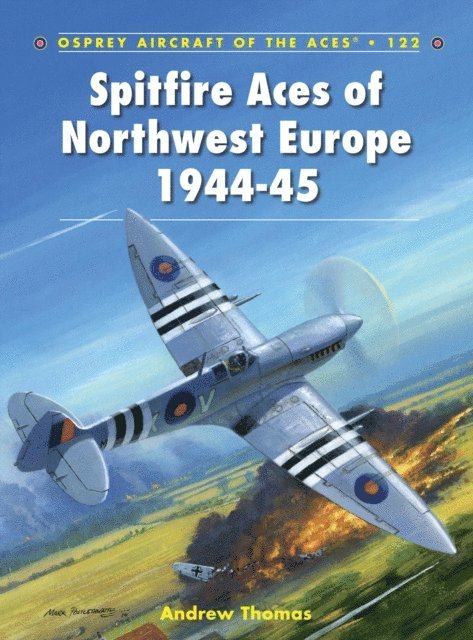 Andrew Thomas - Spitfire Aces of Northwest Europe 1944-45, E-bok