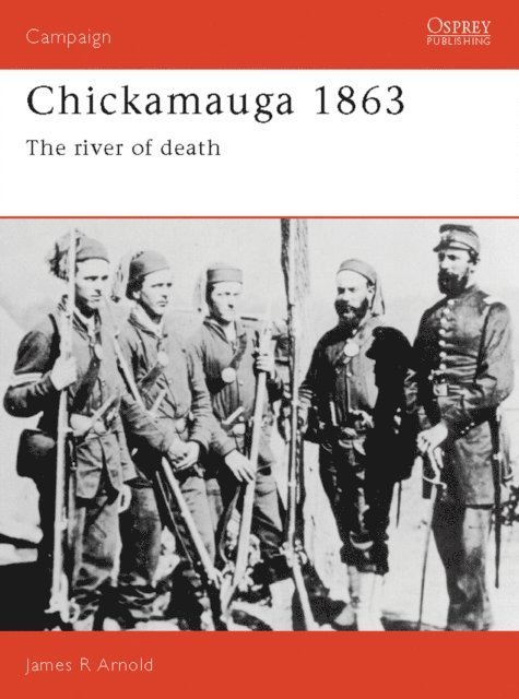 James Arnold - Chickamauga 1863, E-bok