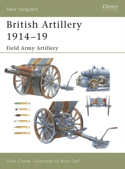 Dale Clarke - British Artillery 1914–19, E-bok