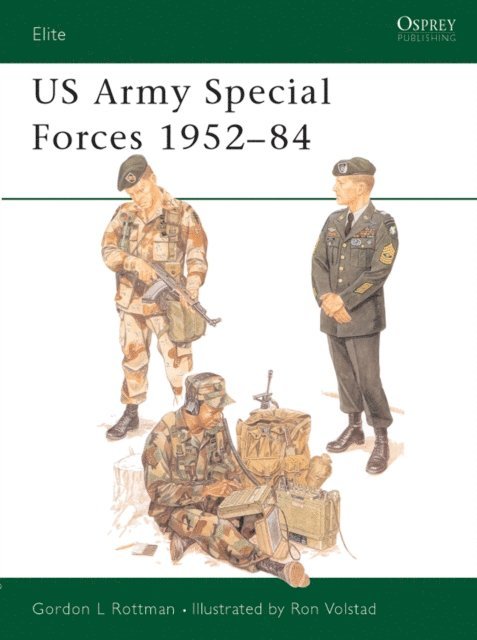 Gordon L. Rottman - US Army Special Forces 1952–84, E-bok
