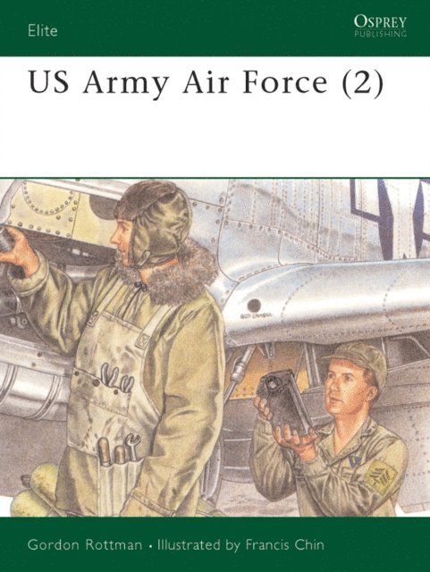 Gordon L. Rottman - US Army Air Force (2), E-bok