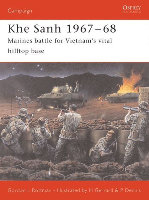 Gordon L. Rottman - Khe Sanh 1967–68, E-bok