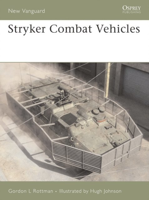 Gordon L. Rottman - Stryker Combat Vehicles, E-bok
