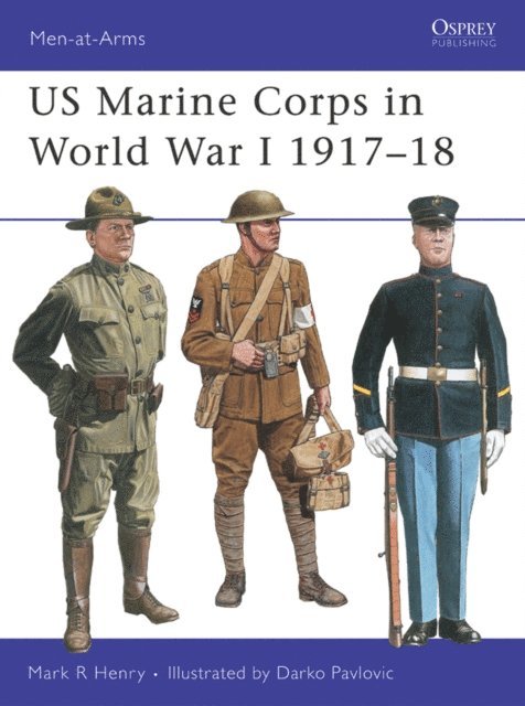 Mark Henry - US Marine Corps in World War I 1917–18, E-bok