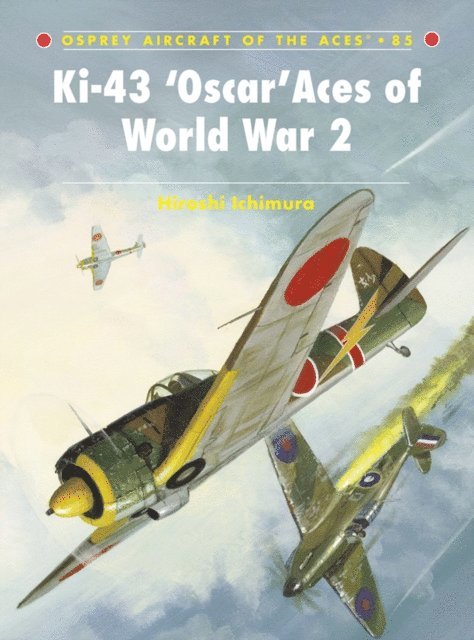 Hiroshi Ichimura - Ki-43 ‘Oscar’ Aces of World War 2, E-bok