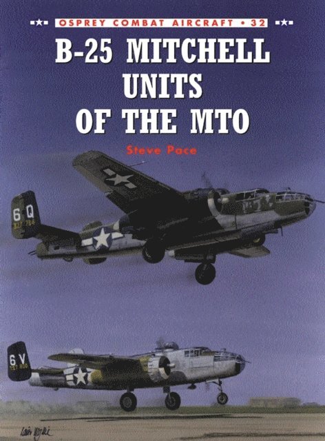 Steve Pace - B-25 Mitchell Units of the MTO, E-bok