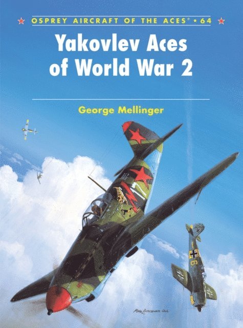 George Mellinger - Yakovlev Aces of World War 2, E-bok
