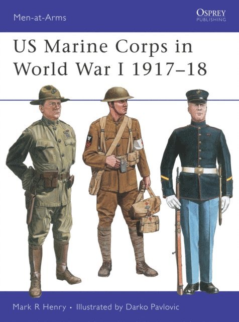 Mark Henry - US Marine Corps in World War I 1917–18, E-bok