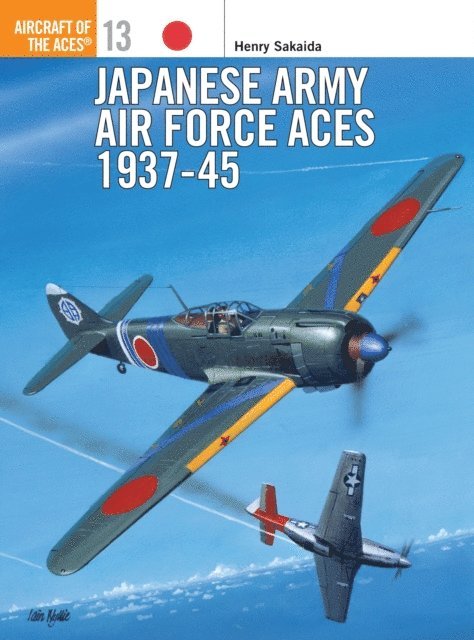 Henry Sakaida - Japanese Army Air Force Aces 1937–45, E-bok