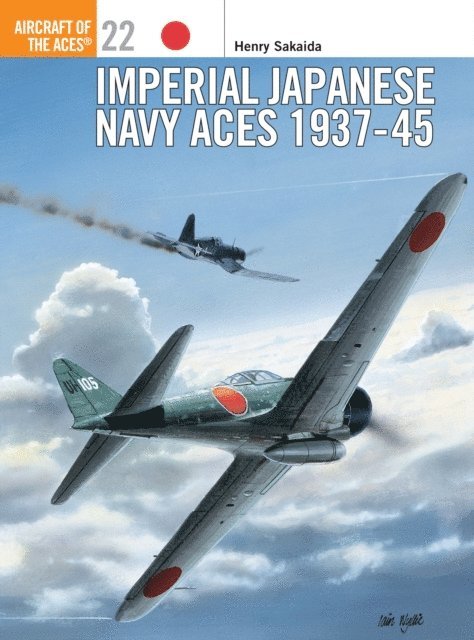 Henry Sakaida - Imperial Japanese Navy Aces 1937–45, E-bok