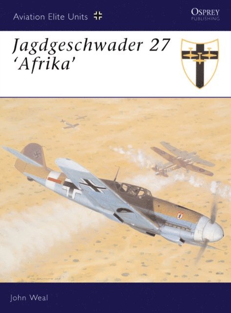John Weal - Jagdgeschwader 27 ‘Afrika’, E-bok