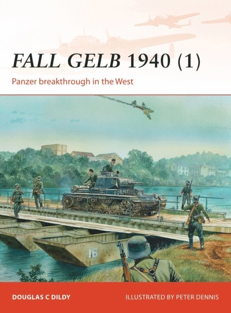 Douglas C. Dildy - Fall Gelb 1940 (1), E-bok