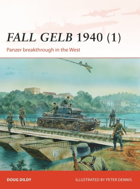 Douglas C. Dildy - Fall Gelb 1940 (1), E-bok