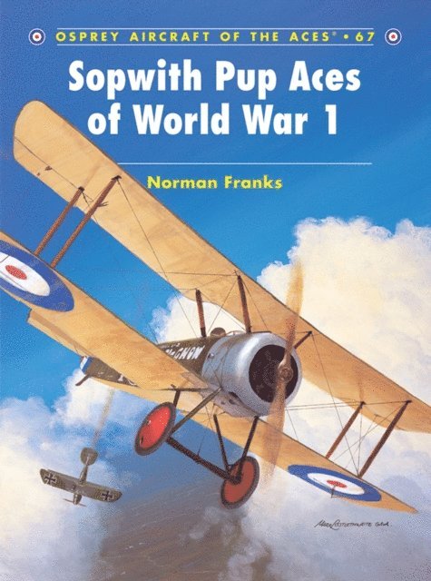 Norman Franks - Sopwith Pup Aces of World War 1, E-bok