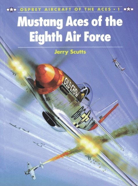 Jerry Scutts - Mustang Aces of the Eighth Air Force, E-bok